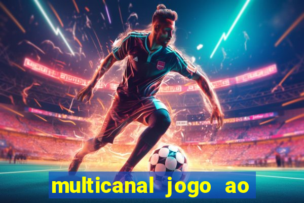 multicanal jogo ao vivo hd